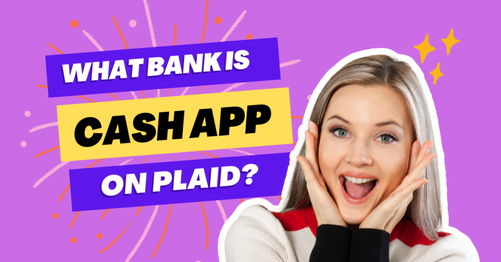 featured image of What Bank is Cash App