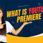 What Is YouTube Premiere