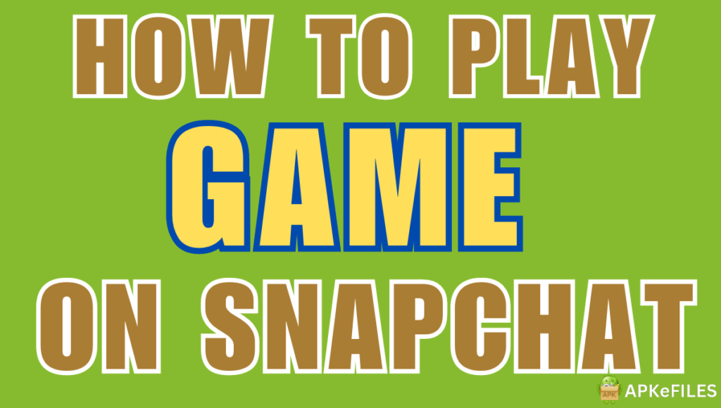 how to play games on snapchat